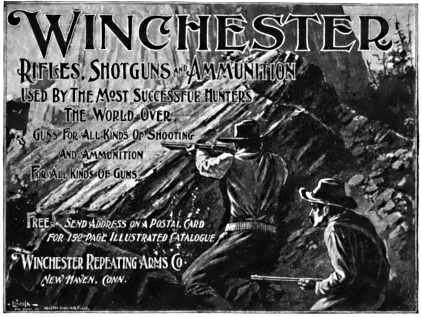 In response to dwindling gun sales post-Civil War, the Winchester Repeating Arms Company, among other gunmakers, launched advertising campaigns like this one from 1898 that aimed to make guns part of the American ethos.